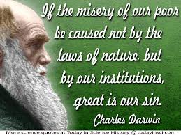 Charles Darwin Quote If The Misery Of Our Poor Be Caused Not By The Laws Of Nature Large Image 800 X 600 Px