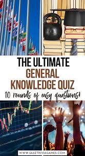 A lot of individuals admittedly had a hard t. 100 Easy General Knowledge Questions And Answers Quiz Trivia Games