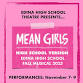 EHS Thespians Presents “Mean Girls High School event image