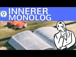 Was ist ein innerer monolog? Innerer Monolog Was Ist Das Wie Schreibt Man Einen Inneren Monolog Aufbau Inhalt Kriterien Youtube