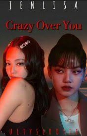 Crazy Over You
