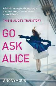 The back cover states that this is a book about the harrowing true story of a teenager's descent into the seductive world of drugs. Go Ask Alice Penguin Books New Zealand