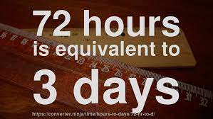 How much does one hour. 72 Hr To D How Long Is 72 Hours In Days Convert