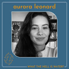 27. AURORA LEONARD: WTH is...the Living/Dying project?!
