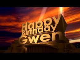 Happy Birthday Gwen Youtube