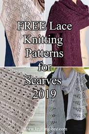 Designed by asami kawa, who says it is constructed of simple lace patterns. 100 Free Lace Scarf Knitting Patterns You Ll Adore 121 Free Knitting Patterns