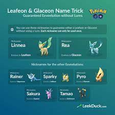 First, we will explain a little trick pokemon go players are using to choose eevee's evolution and how to. Leek Duck On Twitter Leafeon Glaceon Name Tricks You Can Get These Evolutions Once Each Without The Use Of A Lure Thanks Kautapogo Https T Co Vajodejpxx