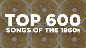 Here Are The Top 600 Songs Of The 1960s According To You