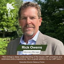 LWF is excited to announce the hiring of Rick Owens as Advocacy Manager. He  brings 30 years of experience in public administration, policy management,  and conservation law enforcement to the position. Rick