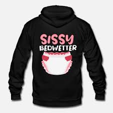 27 year old sissy baby currently in a polyamorous relationship with two wonderful mommies and exploring this wonderful world of the bdsm/abdl/sissy lifestyle. Diaper Hoodies Sweatshirts Unique Designs Spreadshirt