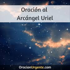 Luego de terminar tu oración al arcángel uriel para el trabajo, transmite mucha más fuerza a tu petición realizando afirmaciones como yo soy próspero el arcángel uriel y sus ángeles pueden ayudarte en todo lo relacionado al aspecto laboral y económico. 8 Oraciones Al Arcangel Uriel Oracionurgente
