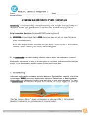 Check spelling or type a new query. Module 2 Lesson 1 Assignment 1 1 Plate Tech Doc Module 2 Lesson 1 Assignment 1 Name Emma Johnson Date Student Exploration Plate Tectonics Vocabulary Course Hero