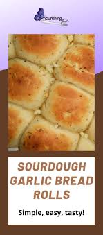 Garlicky Sourdough Bread Rolls Nourishing Time Recipe In 2020 Sourdough Dinner Rolls Sourdough Starter Discard Recipe Starters Recipes