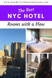 The Best Nyc Hotel To Stay In In 2020 Nyc Hotels Nyc Hotels Cheap New York City Travel