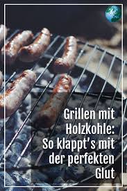 Grillweltmeister Verrat So Klappt S Mit Der Perfekten Glut Grillen Lebensmittel Essen Gluten