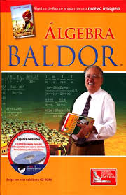 El libro algebra baldor pdf de aurelio baldor que dejamos a continuación para descargar ha representado una excelente fuente de conocimiento a numerosos estudiantes de las ramas de calculo y matemática básica. Algebra Baldor 2 Ed Pd Incluye Cd Rom Baldor Aurelio Libro En Papel 9789708170000 Libreria El Sotano