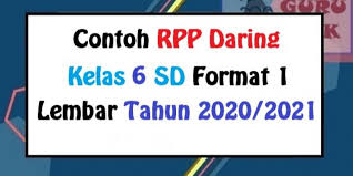 Guru Berbagi Contoh Rpp Daring Kelas 6 Sd Terbaru 2020 2021