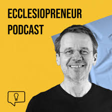 Wie gelingt Gemeindeerneuerung? Erfolgreich leiten! (Lothar Krauss,  Leiterblog) by Ecclesiopreneur Podcast
