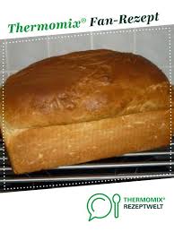 Brioche Kastenweissbrot Rezept Rezepte Lebensmittel Essen Thermomix Brot Backen