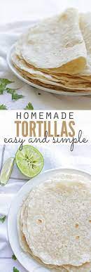 Homemade Flour Tortillas Recipe Homemade Recipes Homemade Tortillas Food