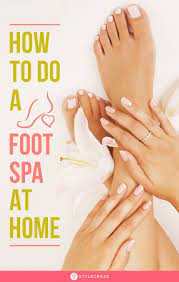 How To Do A Foot Spa At Home Foot Spa Beauty Treatments Spa Feet Care