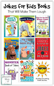 Jokes For Kids Books That Will Make Them Laugh Jokes For Kids Kids Reading Book Jokes