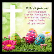 Colección de jose luis casaña. 40 Imagenes De Felices Pascuas Con Frases Catolicas Y Gratis