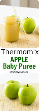 Thermomix Apple Baby Puree Gorgeous Smooth Sweet Apple Puree In Your Thermomix For Your Bub They Re Natur Baby Puree Apple Puree For Baby Baby First Foods