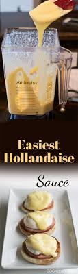Blender Hollandaise Sauce Recipe Recipe For Hollandaise Sauce Easy Hollandaise Sauce Food Recipes