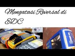 Pilih mini atm pada edc bri; Mengatasi Reversal Di Mesin Edc Bri Youtube