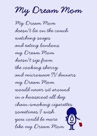 My Dream Mom A Funny Mother Rsquo S Day Poem For Your Dream Mom Card Ad Ad Mother Rsquo Funn Poems For Your Mom Funny Mothers Day Poems Funny Poems