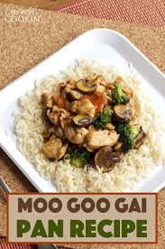 Moo Goo Gai Pan Is A Delicious Stir Fly Consisting Of Chicken Mushrooms And Vegetables The Vegetables Easy Asian Recipes Asian Recipes Moo Goo Gai Pan Recipe