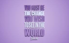 We did not find results for: You Must Be The Change You Wish To See In The World Mahatma Gandhi Quotes Purple Background Hd Wallpaper Peakpx