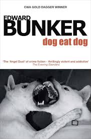 Dog Eat Dog: Edward Bunker: 9781874061502: Amazon.com: Books