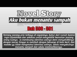For free, written by raelianaavanderia in webnovel, total chapters: Bab 590 591 Aku Bukan Menantu Sampah Novel Story Youtube