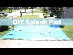 Many backyard splash pads are inflatable, so also think about how quickly and easily a given option will inflate. Diy Splash Pad Youtube