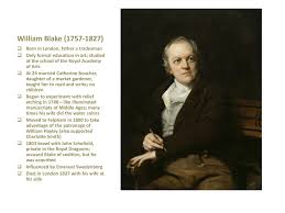 He also met the young painters george richmond, samuel palmer, and. William Blake Born In London Father A Tradesman Ppt Download