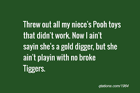 Posted by 3 days ago. Not A Gold Digger Quotes Quotesgram