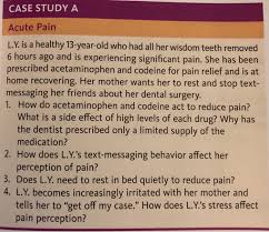 Do not give more than 5 doses in 24 hours. Case Study A Acute Pain Lm Is A Healthy 13 Year Old Chegg Com