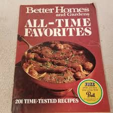 Vintage Better Homes And Gardens All Time Favorites 201 Time Tested Recipes 1971 Recipes All About Time Better Homes And Gardens