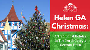 Check spelling or type a new query. Helen Georgia Christmas Traditional Holiday In North Georgia Town