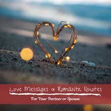 These inspirational and motivational team building quotes will help to improve your team's efforts. Example Love Messages And Romantic Quotes For A Partner Holidappy
