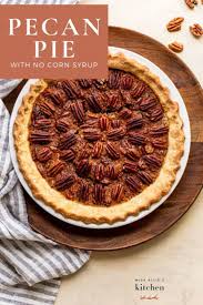 Best Pecan Pie No Corn Syrup Miss Allie S Kitchen Recipe Pecan Recipes Best Pecan Pie Pecan Pie