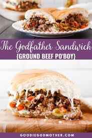 Ground beef is at its best when it's part of a cheesy, delicious lasagna. The Godfather Sandwich Ground Beef Po Boy Sandwich Goodie Godmother