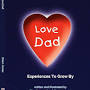 Profile Picture of Love Dad: Experiences To Grow By: Korzec, Brian - Amazon.comon Google