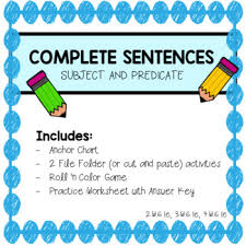 Complete Sentences Subject Predicate Anchor Chart Activities And Games