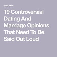 19 Controversial Dating And Marriage Opinions That Need To Be Said Out Loud Buzzfeed Relationship Topics Controversial Topics Deep Questions To Ask