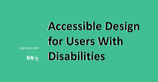 Ask for directions and instructions. Accessible Design For Users With Disabilities
