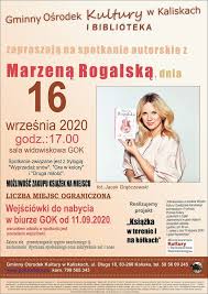 Przeglądaj w łatwy sposób tytuły autora. Spotkanie Autorskie Marzena Rogalska Gok Kaliska
