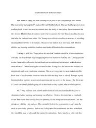 You can also elaborate your feelings about motion picture, event, a person, or even your favorite trips. Teacher Interview Reflection Paper Learning Teachers